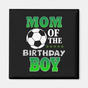 Mom Of The Birthday Boy Soccer Stars Outfit  Magnet