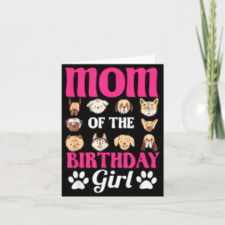 Mom Of The Birthday Girl Dog Paw Bday Party Card