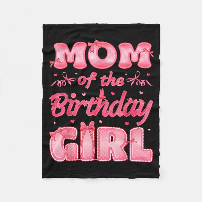 Mom Of The Birthday Girl Family Nk Coquette Bow  Fleece Blanket (Front)