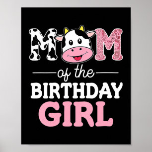 Mom of The Birthday Girl Farm Cow Mommy Mama 1st  Poster