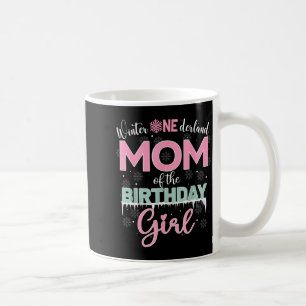 Mom Of The Birthday Girl Shirt Winter Onederland F Coffee Mug