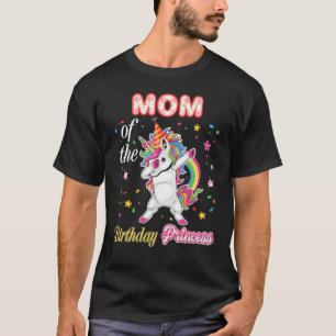 Mom Of The Birthday Princess Happy Dabbing Unicorn T-Shirt