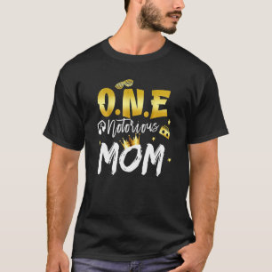 Mom of the Notorious One Old School Hip Hop 1st Bi T-Shirt