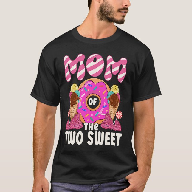 Mom Of The Two Sweet Kids Proud Mother Mothers Day T-Shirt (Front)