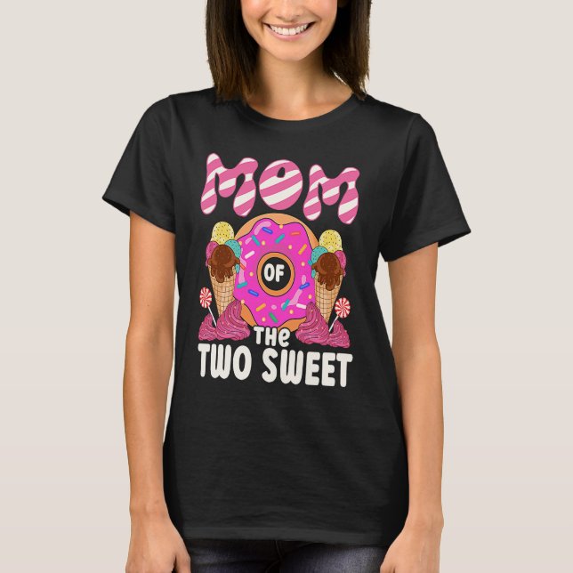 Mom Of The Two Sweet Kids Proud Mother Mothers Day T-Shirt (Front)