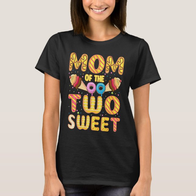 Mom Of The Two Sweet Kids Proud Mother Mothers Day T-Shirt (Front)