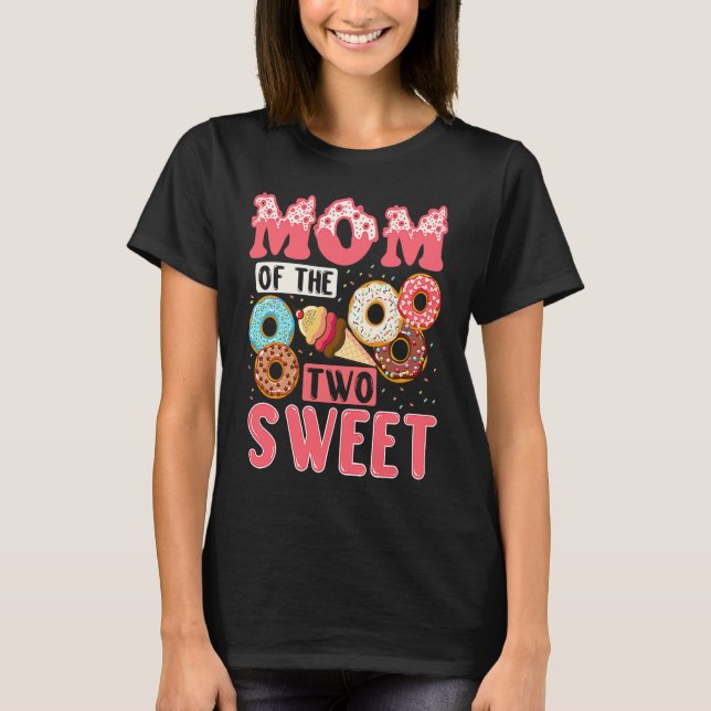 Mom Of The Two Sweet Kids Proud Mother Mothers Day T-Shirt (Front)