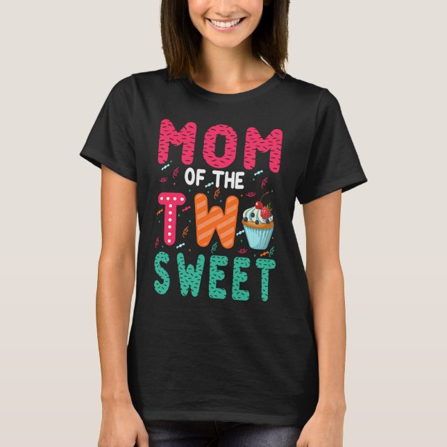 Mom Of The Two Sweet Kids Proud Mother Mothers Day T-Shirt (Front)
