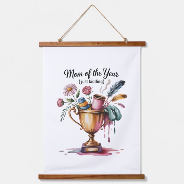 Mom Of The Year (Just Kidding) Hanging Tapestry (Front)