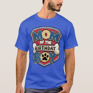 Mom ofhe Birthday Boy Cartoon Dog Paw Family Match T-Shirt