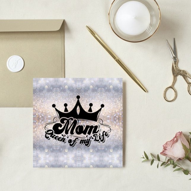 MOM Queen of my life Modern Glitter Flat Card (Creator Uploaded)