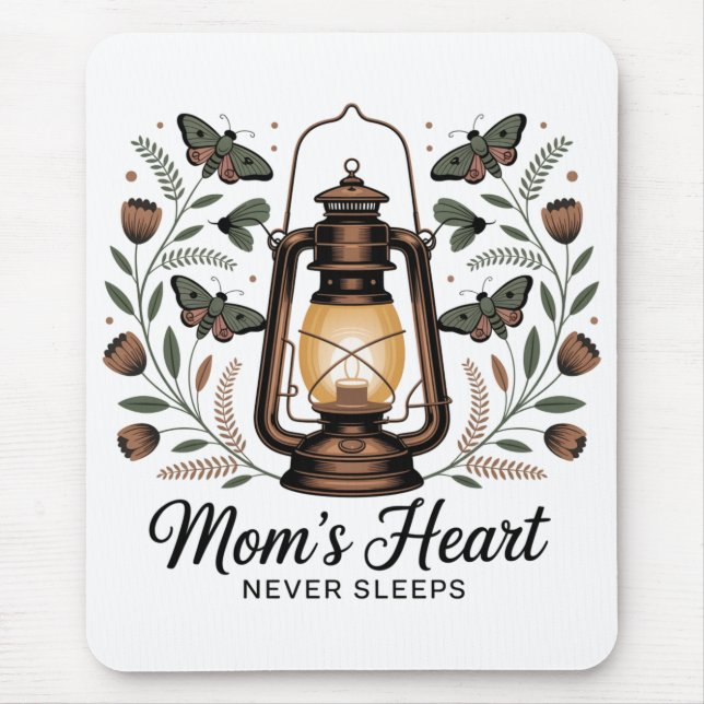 Mom’s Heart Never Sleeps Mouse Pad (Front)
