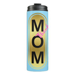 Mom, Thank Thermal Tumbler