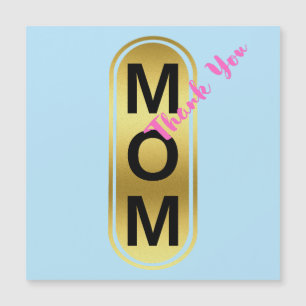 Mom, Thank You!