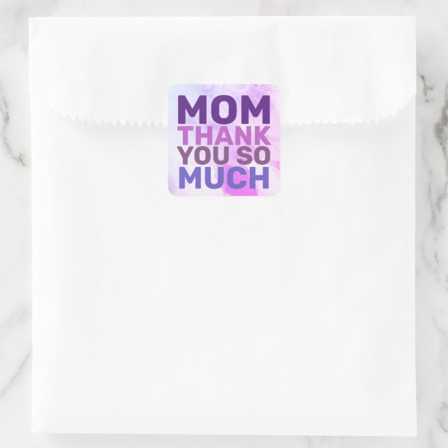 MOM THANK YOU SO MUCH SQUARE STICKER (Bag)