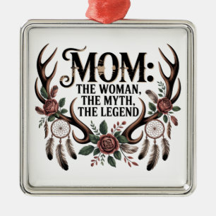 Mom: The Woman, The Myth, The Legend Metal Ornament