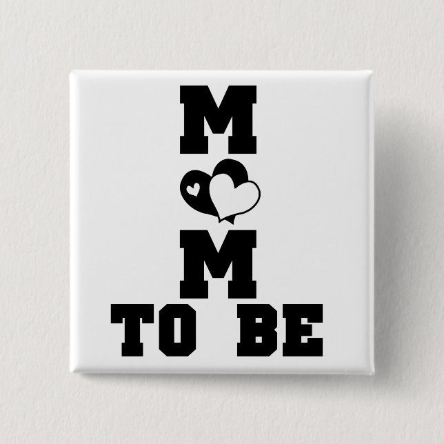 MOM to Be - Black Text 15 Cm Square Badge (Front)