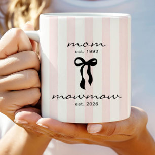 Mom to Mawmaw Est Mug with Bow