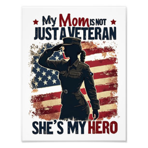 Mom Veteran Hero Patriotic Mothers Day Photo Print