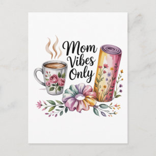 Mom Vibes Only Postcard