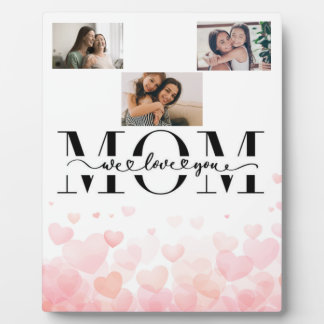 Mom we love you, plaque. personalized gifts plaque