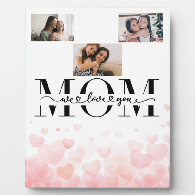 Mom we love you, plaque. personalized gifts  plaque (Front)