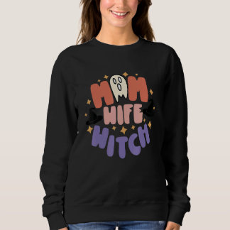 Mom Wife Witch Sweatshirt