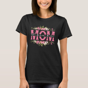 Mom Wildflowers Grandma Best Mom Ever Mother s Day T-Shirt