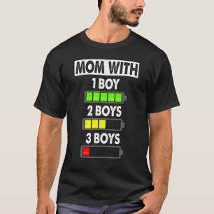 Mom With Three Boys Battery Empty - Mama With 3 So T-Shirt