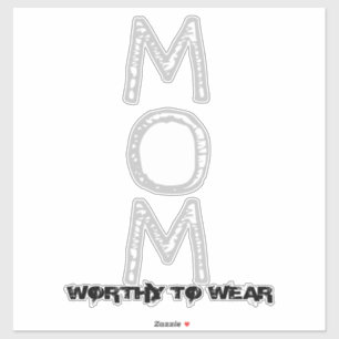 MOM - Worthy To Wear