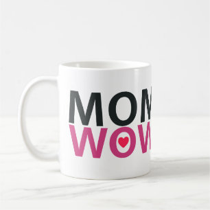 MOM WOW Mug Mother’s Day Gift
