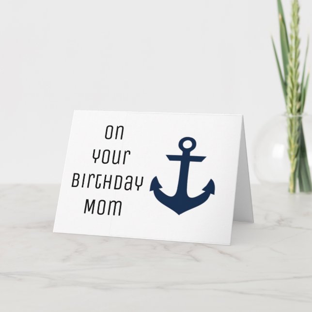 MOM YOU ARE THE **ANCHOR** THAT HOLDS US TOGETHER CARD (Front)