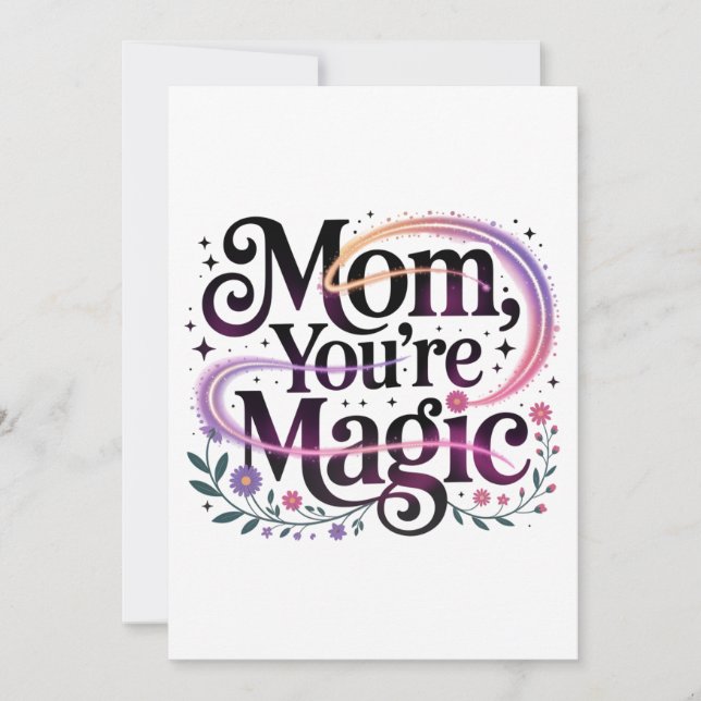 Mom, You’re Magic Invitation (Front)