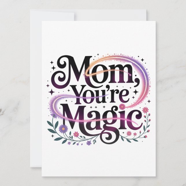 Mom, You’re Magic Invitation (Front)