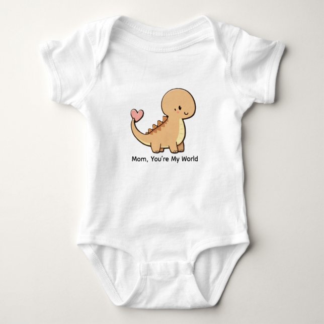 Mom, You’re My World, Bronto Dino Bodysuit  (Front)