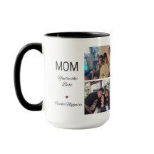 Mom You 're the Best Mug