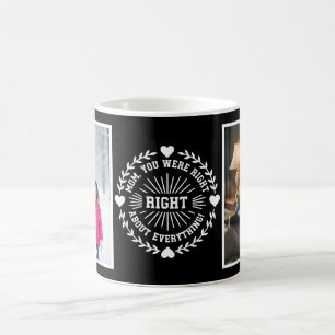 Mom You Were Right 2 Photo Funny Modern black Coffee Mug