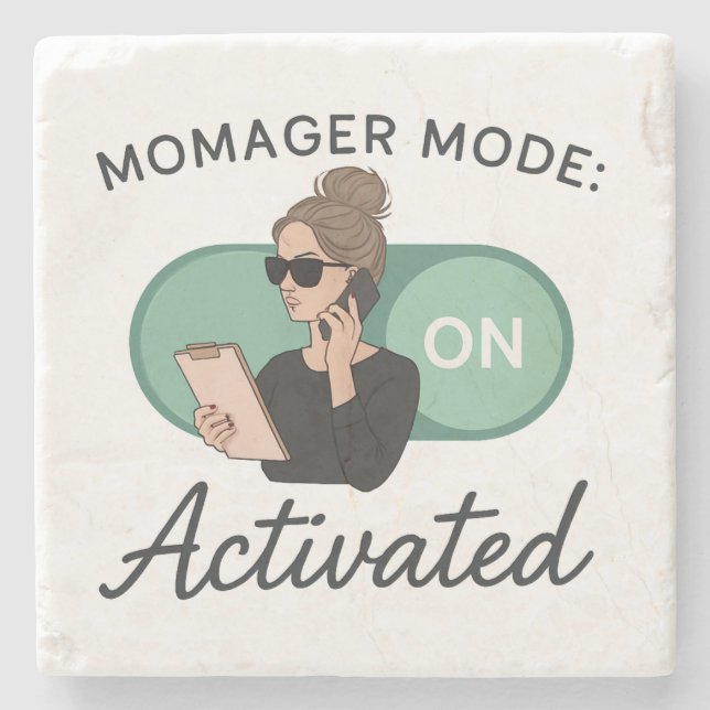 Momager Mode: Activated Stone Coaster (Front)