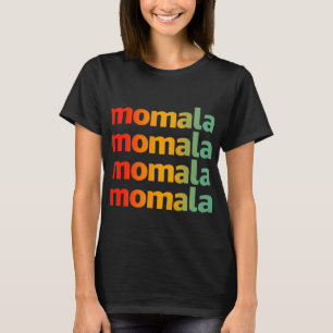 Momala - Kamala Harris For President T-Shirt