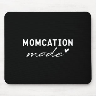 Momcation Mode Mouse Pad