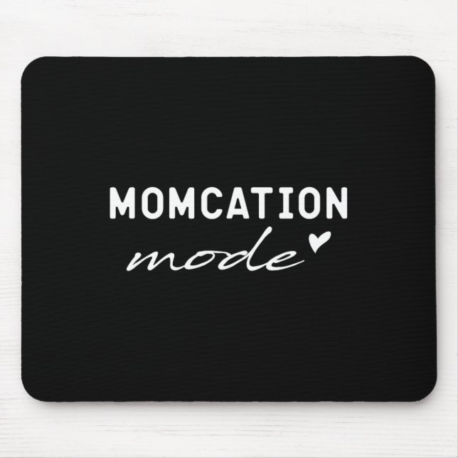 Momcation Mode  Mouse Pad (Front)