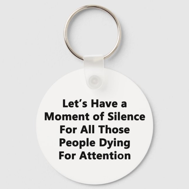 Moment of Silence Key Ring (Front)