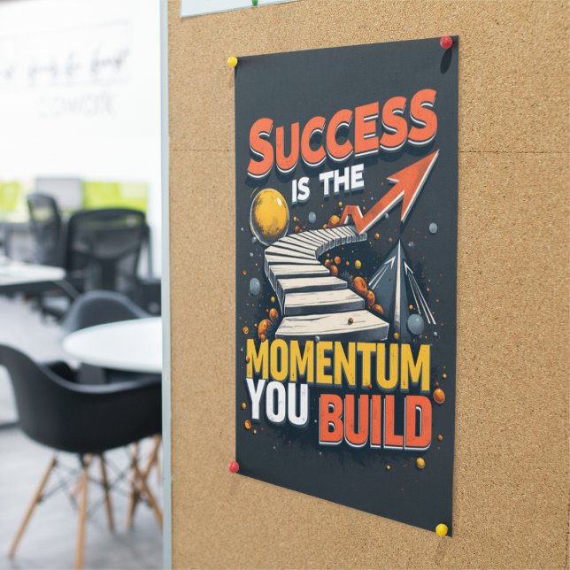 Momentum Builds Success Motivating Office & School Poster (Creator Uploaded)