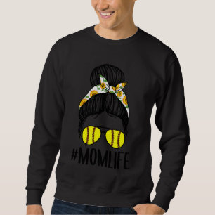Momlife Messy Bun Sunflower Softball Mum  Mothers  Sweatshirt