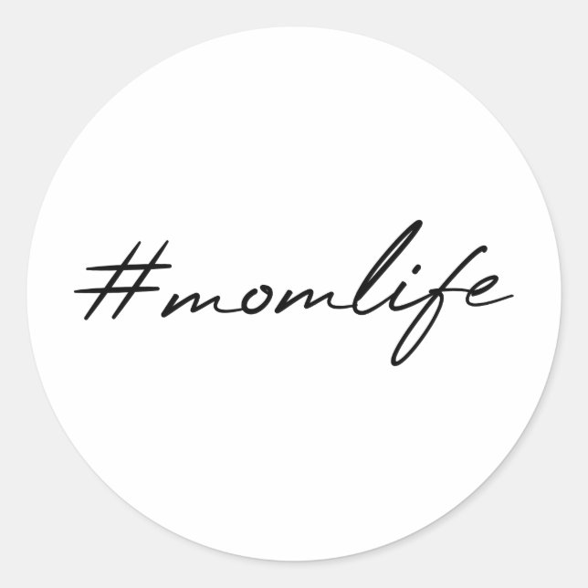 #MomLife | Motherhood Modern Script Mother's Day Classic Round Sticker (Front)