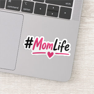 #MomLife Sticker Funny – Mother’s Day Funny Gift