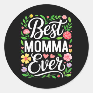 Momma Ever Shirt Women Mothers Day Classic Round Sticker