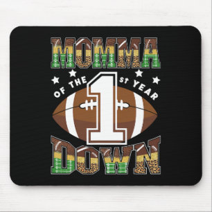 Momma Of The 1st Year Down Football First Birthday Mouse Pad