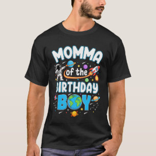 Momma Of The Birthday Boy Astronaut Family Space P T-Shirt