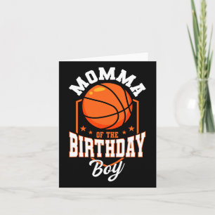 Momma Of The Birthday Boy Bysketbyll Theme Bday Pa Card
